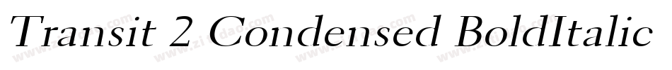 Transit 2 Condensed BoldItalic字体转换